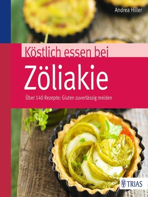 cover image of Köstlich essen bei Zöliakie